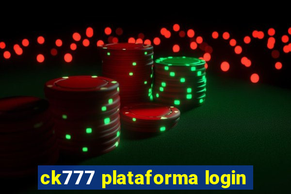 ck777 plataforma login